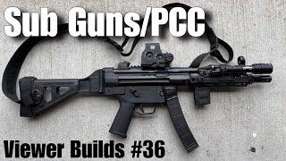 Viewer Builds Episode 36 Sub Guns/PCC