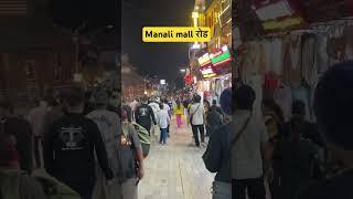 Manali mall road #manali #hp #shimla #mallroad #travel #mountains #himachalpradesh #shopping #shorts