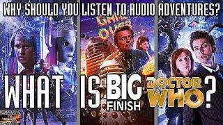 What are Doctor Who Big Finish Audios?