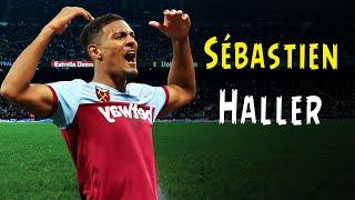 Sébastien Haller • Fantastic Dribbles • Crazy Goals • West Ham