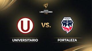 UNIVERSITARIO VS FORTALEZA | FASE DE GRUPOS | CONMEBOL LIBERTADORES SUB20 2025