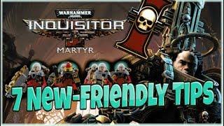 [WH40K:INQUISITOR] Seven Friendly Tips for New & Returning Players Alike