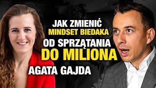 Od SPRZĄTACZKI do MILIONA! Jak wyjść z mindsetu BIEDAKA? (Agata Gajda)