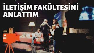 İLETİŞİM FAKÜLTESİ OKUMAK İSTEYENLERE | DENEYİMLERİM