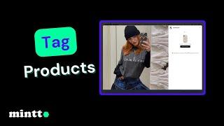 Mintt - Instafeed / Instagram Feed | How to tag products