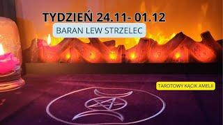 Tydzień 24.11- 01.12 ️Żywioł Ognia ️ Baran  Lew Strzelec ️