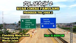 PROGRES TOL JORR 2 PROYEK TOL SERPONG CINERE || AKSES BANDARA SOERKARNO HATTA