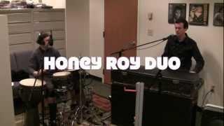 Honey Roy Duo WUEV 9.15fm 11-23-2012