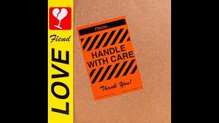 Love Fiend - Handle With Care (Full Album)