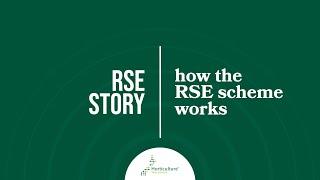 How the RSE Scheme works | RSE Story | HortNZ