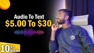 Earn BIG With Transcription Work on This ONE Website | Earn $5 To $30 Per Project