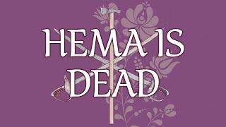 HEMA IS DEAD