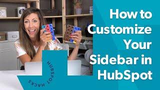 Learn How to Customize the HubSpot Sidebar in Your Portal