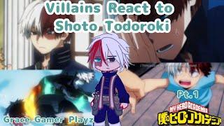 Villains React To Shoto Todoroki || Grace gamer playz || My Hero Academia