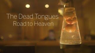 The Dead Tongues - Road to Heaven [LIVE IN STUDIO]