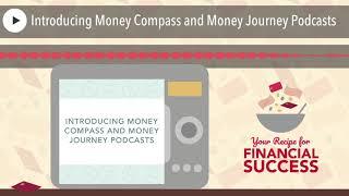 Introducing Money Compass and Money Journey Podcasts