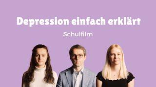 Schulfilm: Depression einfach erklärt