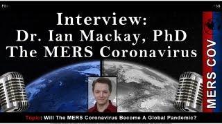 FS News Interview - The MERS Coronavirus  -  Dr. Ian Mackay, PhD