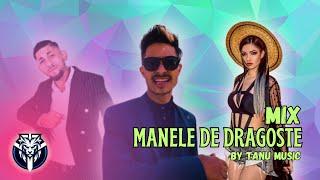 MANELE NOI 2025  Colaj Manele De Dragoste  Mixed by Tanu Music