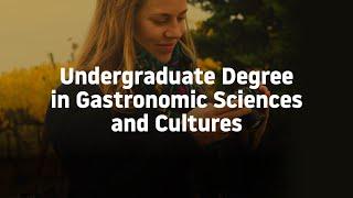 Undergraduate Degree in Gastronomic Sciences and Cultures
