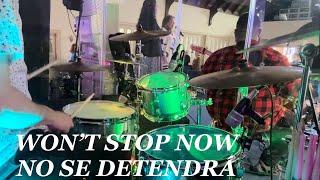 WON’T STOP NOW / NO SE DETENDRÁ - DRUM COVER