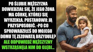 PO ŚLUBIE MĘŻCZYZNA DOWIEDZIAŁ SIĘ, ŻE JEGO ŻONA MA CÓRKĘ, KTÓREJ SIĘ WYRZEKŁA. POSTANOWIŁ JĄ...