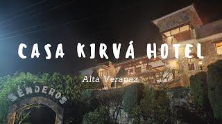 Conociendo Guate | Casa Kirvá Hotel | Alta Verapaz