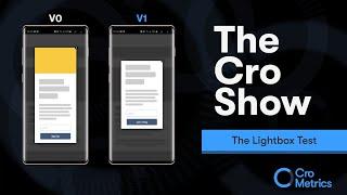 The Lightbox Test - The Cro Show #004