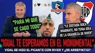 ¡ALERTA ULTIMO MOMENTO! ¡VIDAL PIDE PERDON A LOS HINCHAS DE RIVER! "AQUI TE ESPERAMOS ARTURITO"