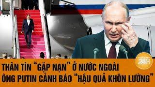 Thời sự quốc tế 16/11: Thân tín  “gặp nạn” ở nước ngoài, ông Putin cảnh báo “hậu quả khôn lường”