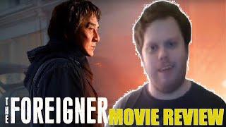 The Foreigner - Movie Review