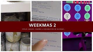 WEEKMAS 2: Cyclo, Compro la decoración de Navidad, Amigos    | Irene Bravo