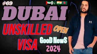  Dubai Unskilled Work Visa Open 2024 || Good News For Pakistan Work Visa Open 2024 ||