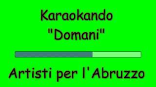 Karaoke Italiano - Domani - Artisti per l'Abruzzo (Testo)