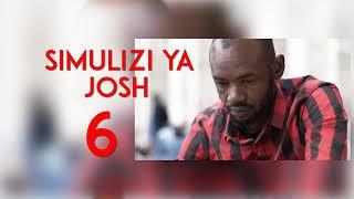 RIPOTI YA LEO : SIMULIZI YA JOSHUA (JOSH) - 6