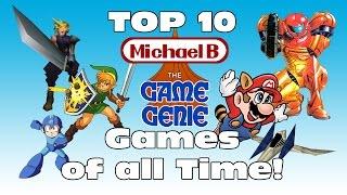 Top 10 Games Of All Time | MichaelBtheGameGenie