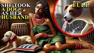 She Took a Dog as Her Husband Full Story (Full Mystery Nigerian Folktale) | Yoruba/African Tales