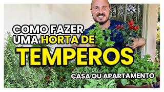 Como fazer uma MINI HORTA de TEMPEROS em casa ou apartamento