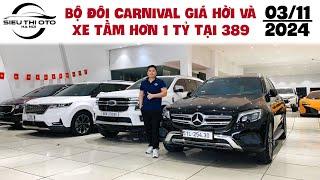 BỘ ĐÔI CARNIVAL GIÁ HỜI VÀ XE TẦM HƠN 1 TỶ tại 389