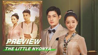 The Little Nyonya Ep 29 Preview 小娘惹 第二十九集预告| iQIYI