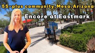 55+ Communities Mesa AZ – Encore at Eastmark | Diana Benson  | The Great Escape