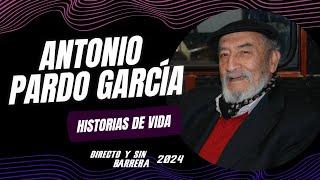 ANTONIO PARDO GARCIA EN HISTORIAS DE VIDA - Directo y Sin Barrera con los #NarradoresDeAmerica