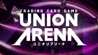 UNION ARENA -Experience the ultimate dream battles!-