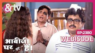 Tiwari और Vibhuti के बीच हुई तगड़ी Fight | Bhabi Ji Ghar Par Hai | Ep 2380 | Webisode | And TV