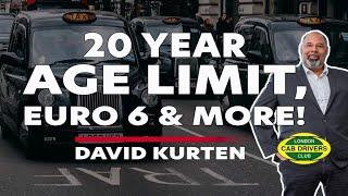 20 Year Age Limit For Taxis says David Kurten | The London Cab Drivers Club