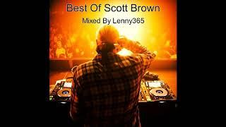 The Best Of Scott Brown- Mixed By Lenny365