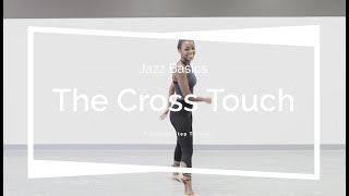 Dance Tutorial-The Cross Touch | BNDC Jazz Basics