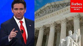 DeSantis Reacts To Supreme Court Striking Down Chevron Deference