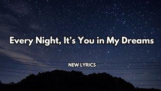 Every Night, It’s You in My Dreams English song( lyrics) New romantic love ️song  