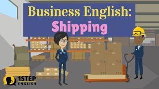 Business English: Shipping